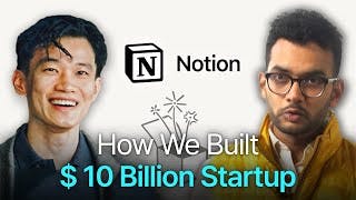The 9-Year Hustle Behind Notion's Rise to Success